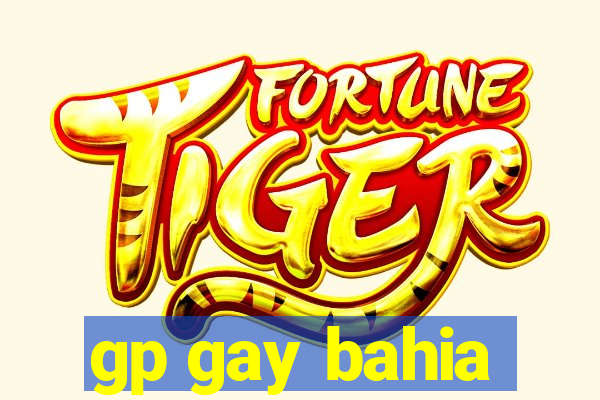 gp gay bahia